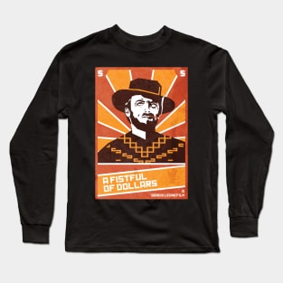 A Fistful of Dollars Long Sleeve T-Shirt